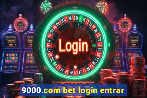 9000.com bet login entrar